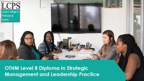 OTHM Level 8 Diploma in Strategic Management and Leadership Practice